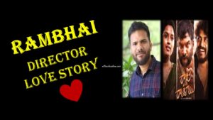 Raambhai Director Sailu Life style Biography in Telugu