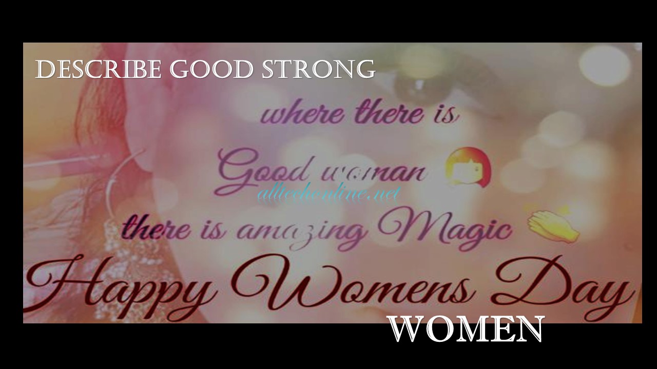 Describe Good And Strong Woman