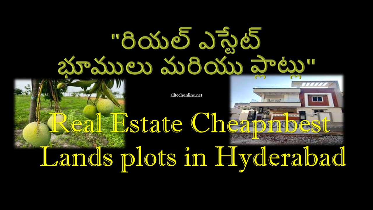 Real Estate Cheapnbest Lands plots in Hyderabad