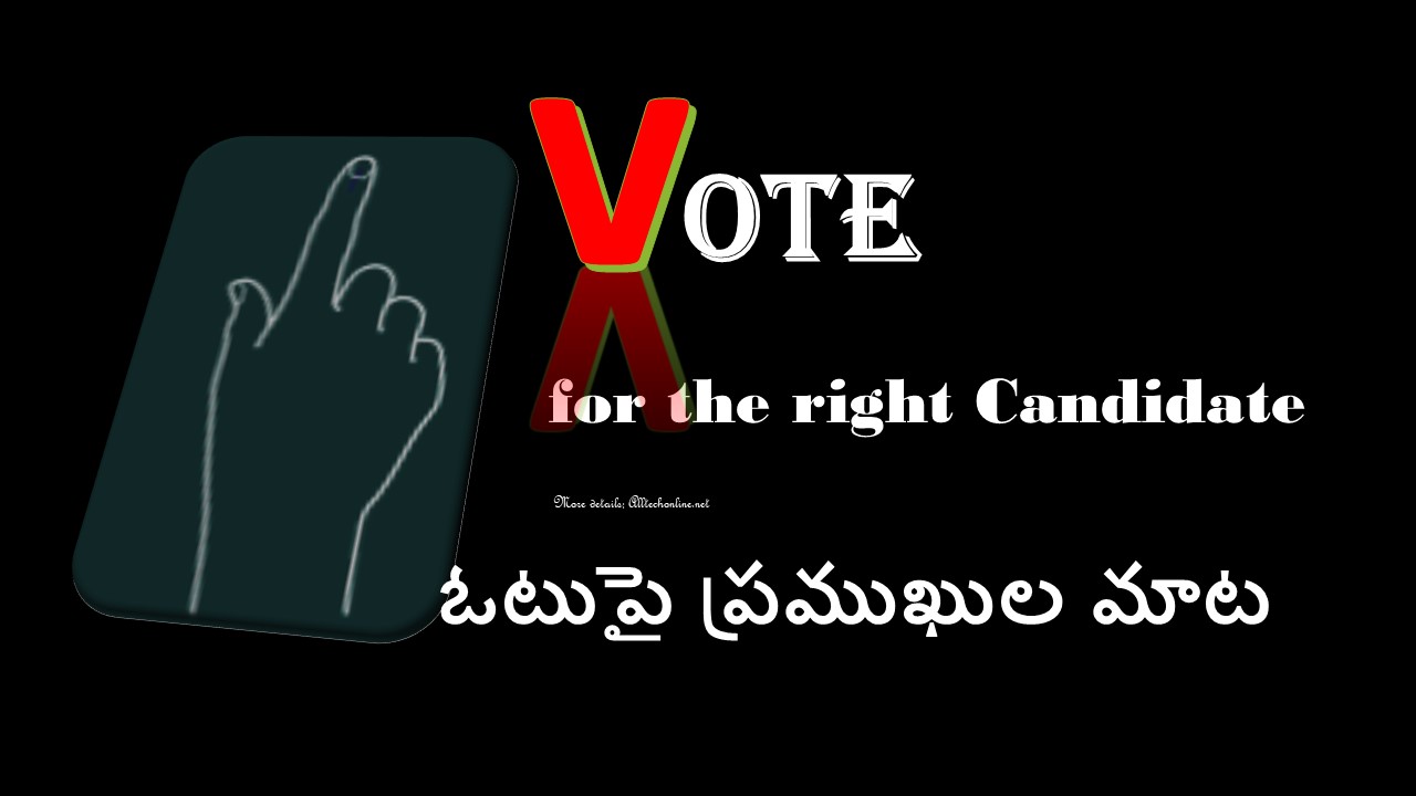 vote for the right Candidate in telugu