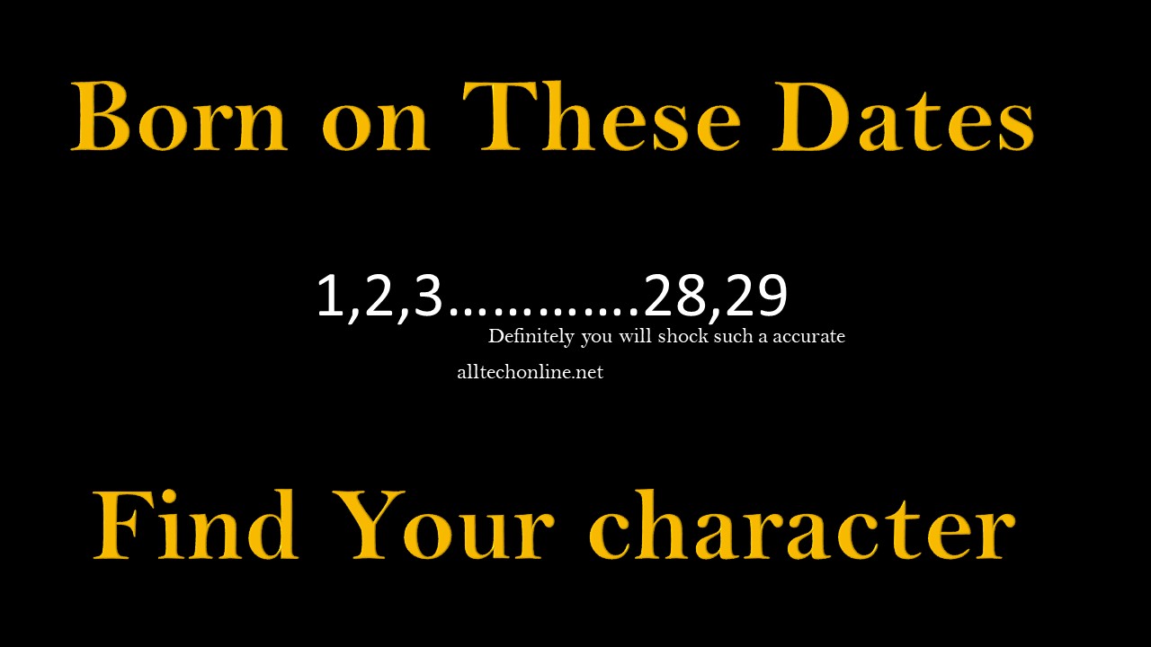 Born on These Dates Find Your character