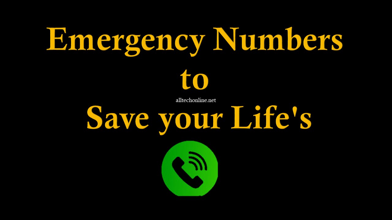 Emergency Numbers to Save your Lifes